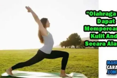 Manfaat Olahrga Rutin Bagi Kecantikan Kulit Secara Alami