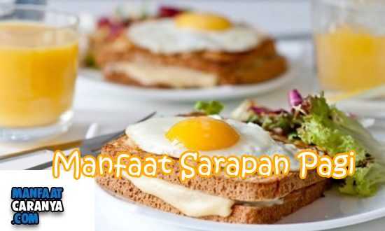 Khasiat Sarapan Pagi Untuk Kesehatan