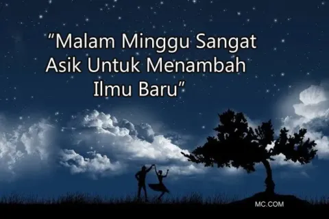 Kata Bijak Malam Minggu Penuh Arti