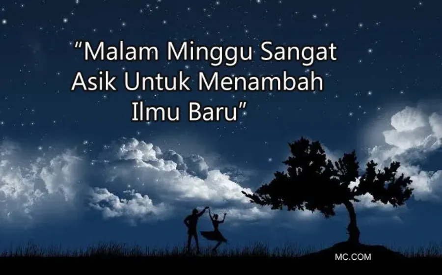 Kata Bijak Malam Minggu Penuh Arti