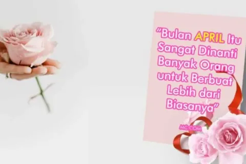 Kata Kata Bijak Bulan April Penuh Hikmah