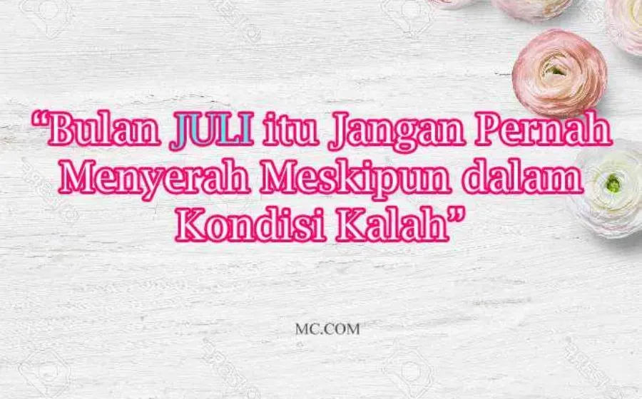 Kata Kata Bijak Bulan Juli