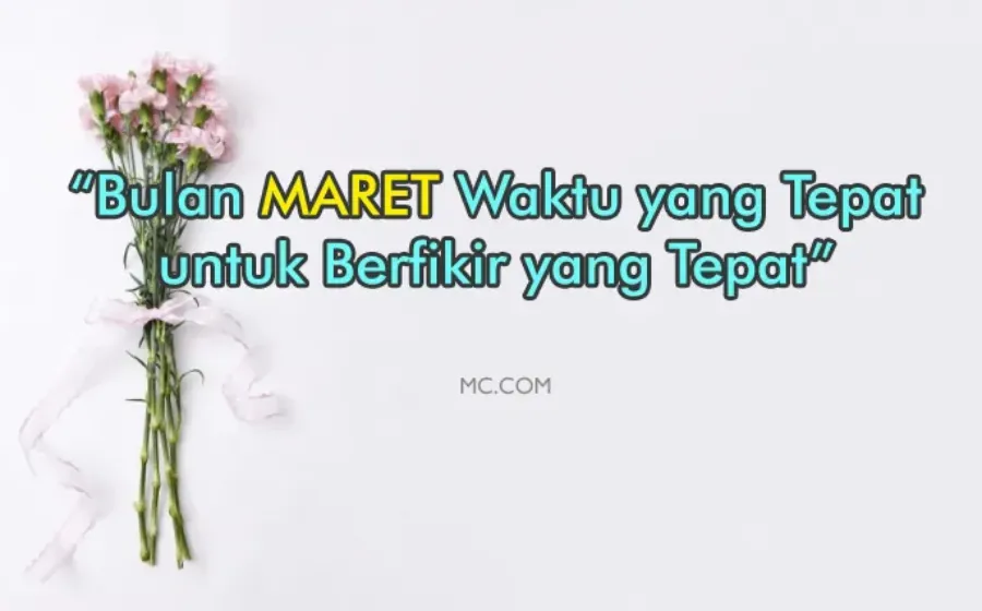 Kata Kata Bijak Bulan Maret Penuh Arti