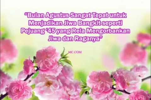 Kata Kata Bijak Bulan Agustus Penuh Motivasi