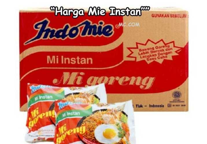 √ Daftar Harga Mie Instan Terbaru Juni 2021 Semua Merk