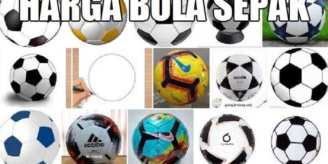 Harga Bola Sepak Terbaru Alat Olah Raga Sejuta Umat