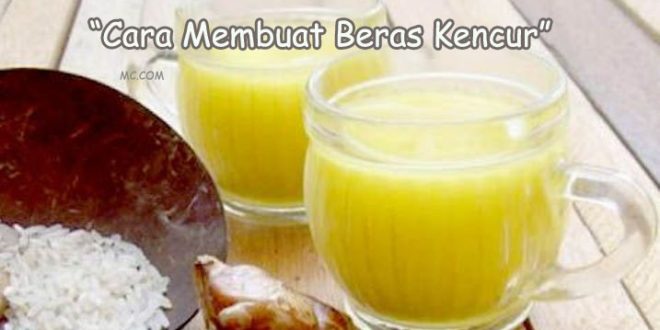Cara Membuat Beras Kencur