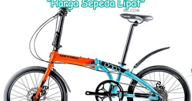 Harga Sepeda Lipat Saat Ini