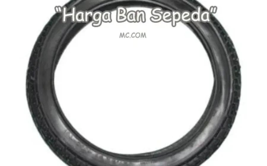 Macam Harga Ban Sepeda Saat Ini