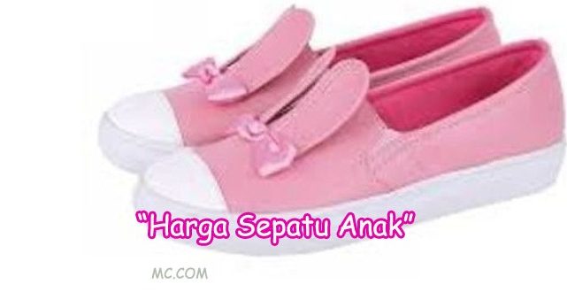 Macam Harga Sepatu Anak Saat Ini