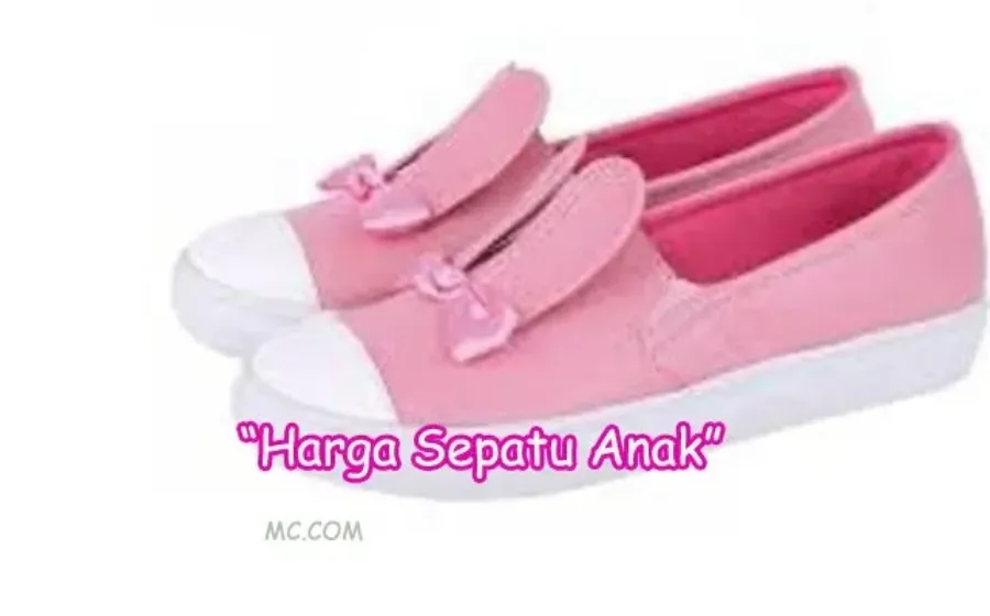Macam Harga Sepatu Anak Saat Ini