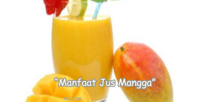 Manfaat Buah Mangga Bagi Kesehatan