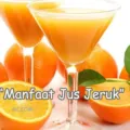 Manfaat Jus Jeruk Bagi Kesehatan
