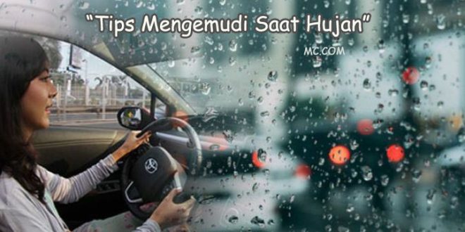 Cara Mengemudi Saat Hujan