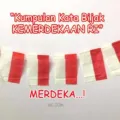 Kumpulan kata Bijak Tentang Kemerdekaan RI