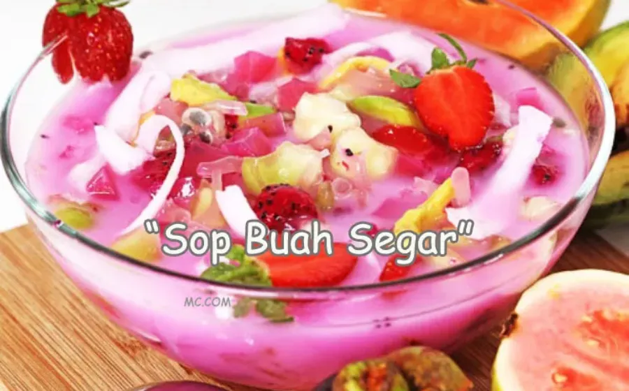 Manfaat dan Cara Membuat Sop Buah Segar