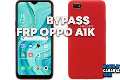 Cara Bypass FRP Google Account Oppo A1k