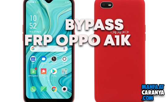 Cara Bypass FRP Google Account Oppo A1k