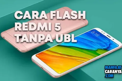 Cara Flash Redmi 5 Rosy Tanpa Unlock Bootloader