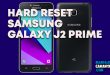 Cara Hard Reset Samsung Galaxy J2 Prime Mode Recovery