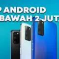 Rekomendasi HP Android Murah dengan Harga Dibawah 2 Juta