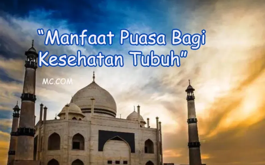 Manfaat Puasa Bagi Kesehatan Tubuh