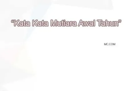 Kata Kata Mutiara Awal Tahun Penuh Makna