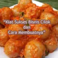 Cara Sukses Bisnis Cilok