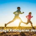 Manfaat Menjaga Kebugaran Jasmani