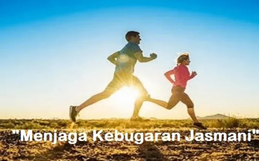 Manfaat Menjaga Kebugaran Jasmani
