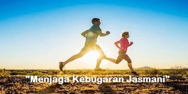 Manfaat Menjaga Kebugaran Jasmani