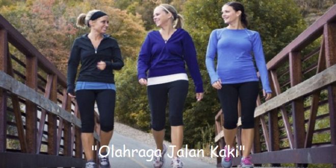 Manfaat Olahraga Jalan Kaki Pagi Hari