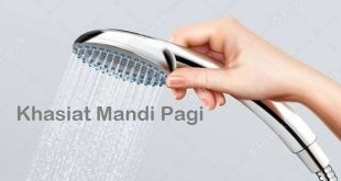 Manfaat dan Khasiat Mandi Pagi Hari